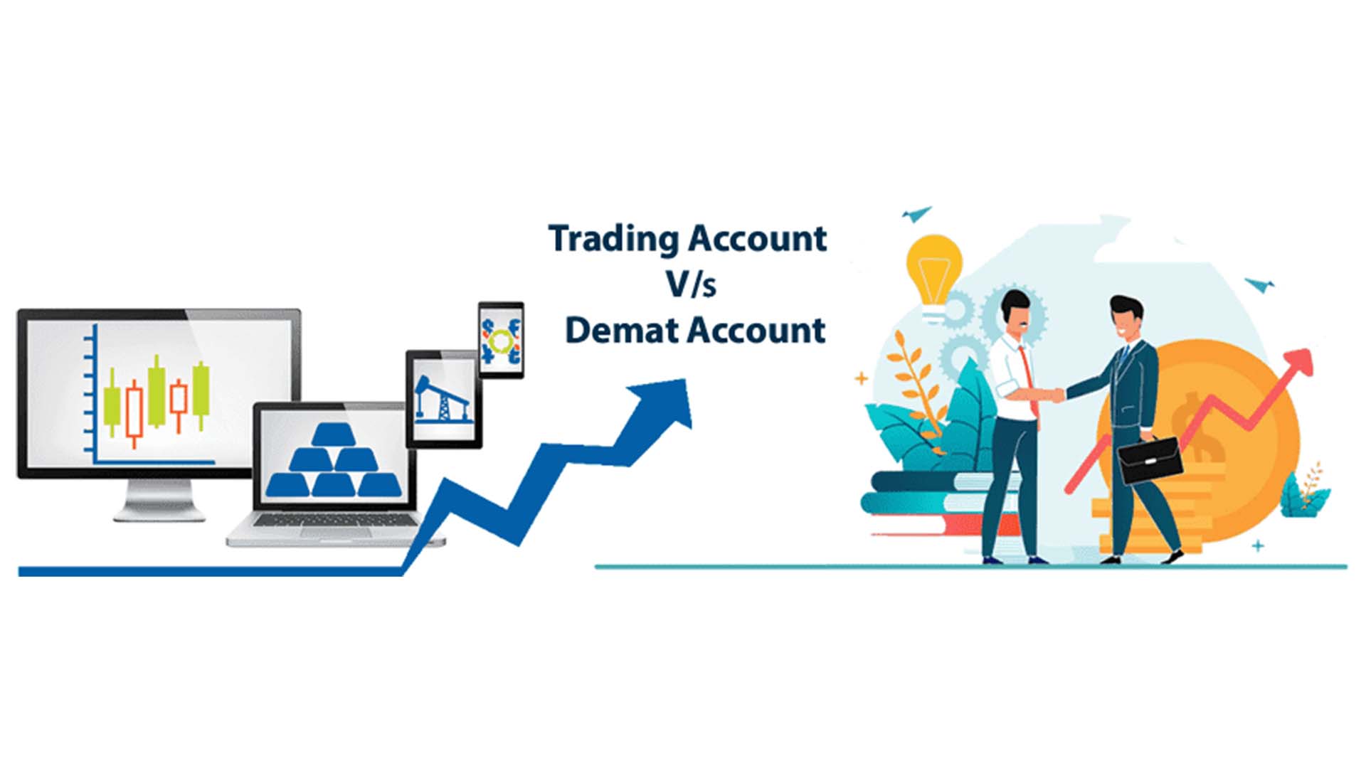 डिमॅट आणि ट्रेडिंग अकाउंट म्हणजे काय? काय असतो फरक?