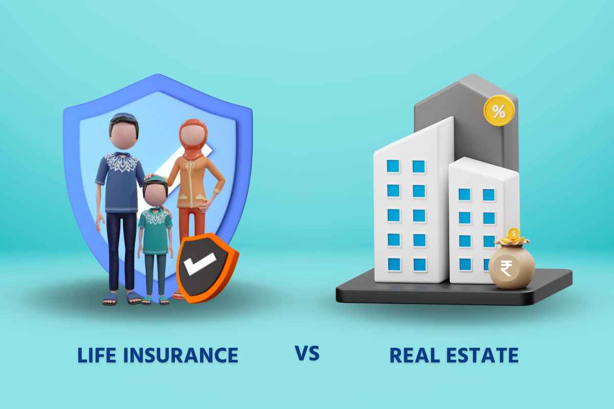 Life Insurance vs Real Estate