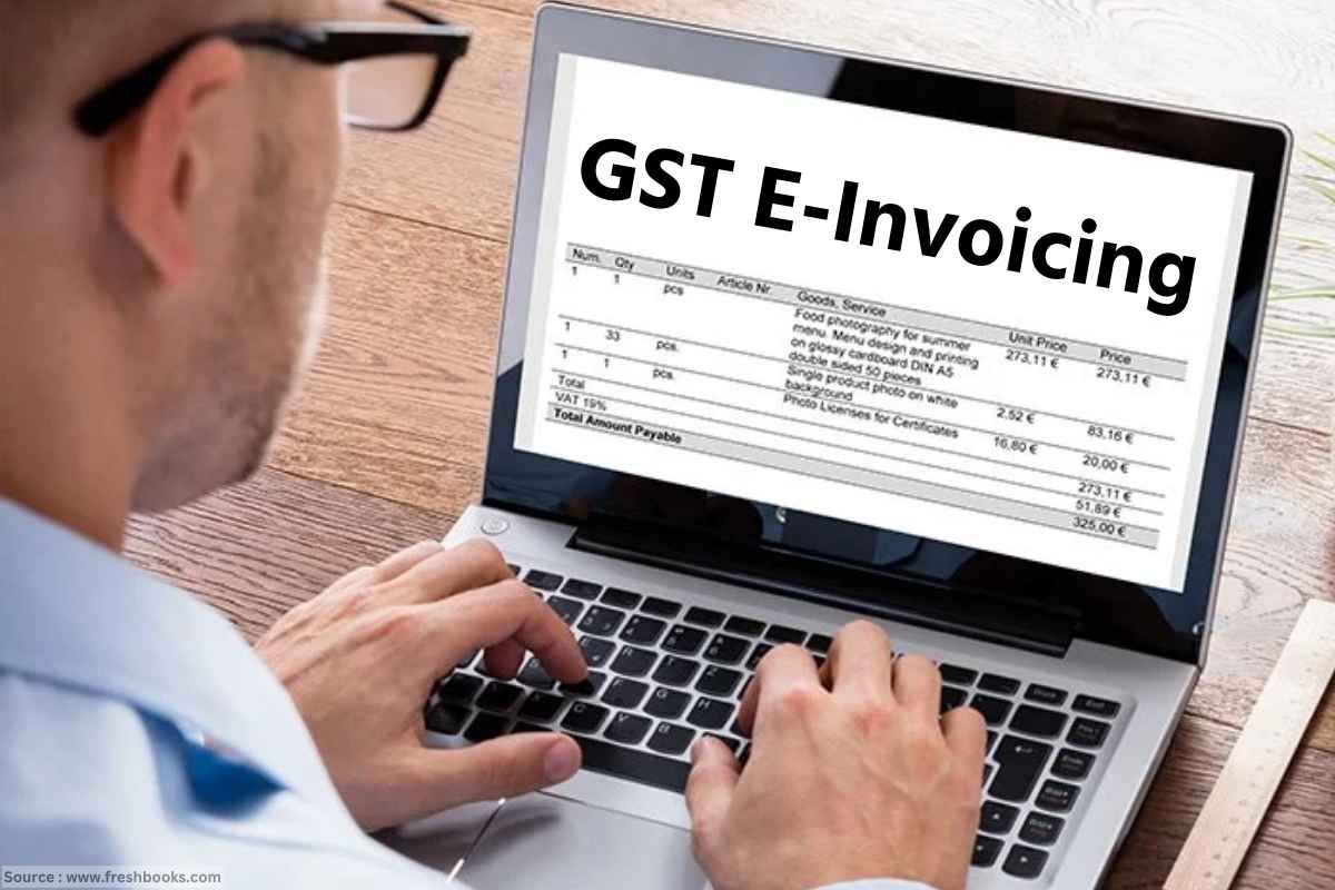 GST e-invoicing : जीएसटी ई-इनव्हॉइससाठी नवे नियम, जास्त उलाढाल असलेल्या कंपन्यांवर होणार परिणार