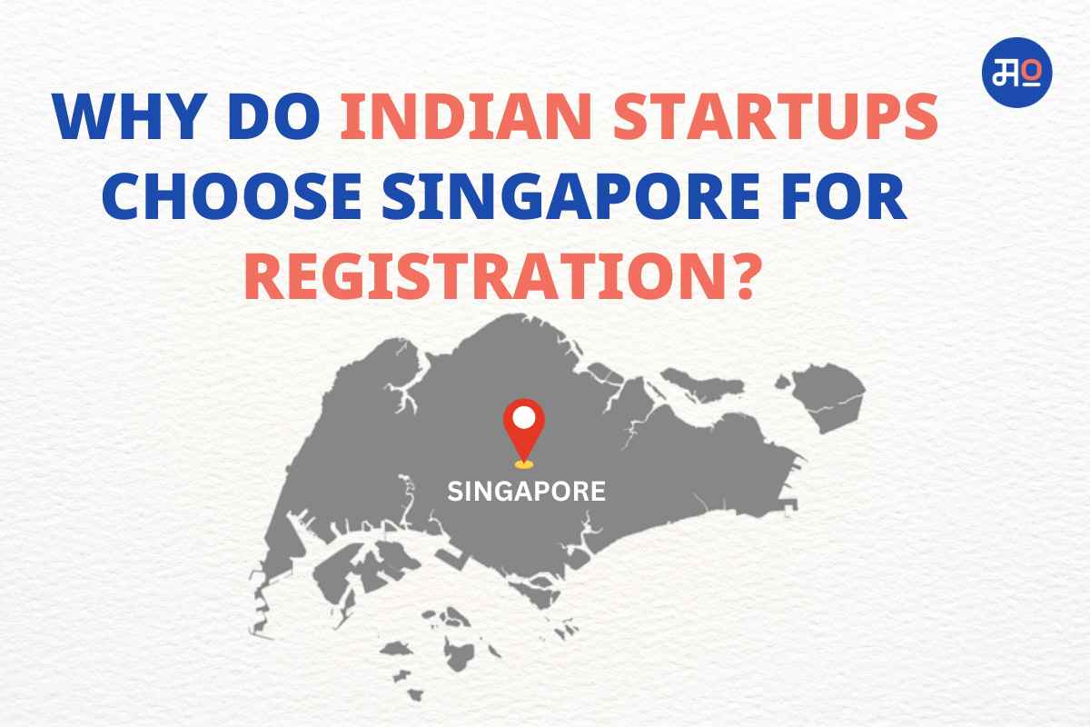 Indian startups: रजिस्ट्रेशनसाठी भारतीय स्टार्टअप्स सिंगापूरचीच का करतात निवड? मिळतात 'हे' फायदे