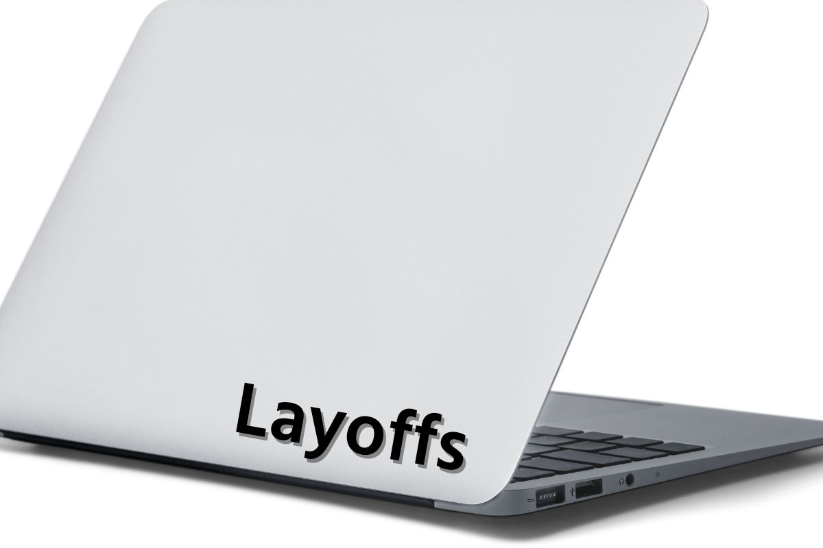 Layoffs